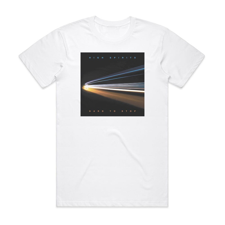 High Spirits Hard To Stop Album Cover T-Shirt White High Spirits Hard To Stop Album Cover T-Shirt White