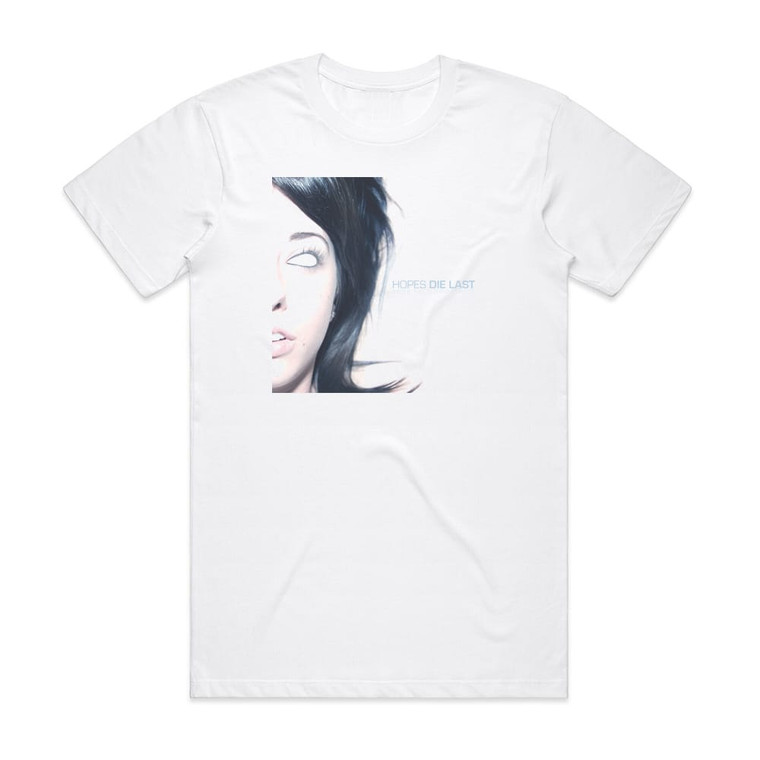 Hopes Die Last Your Face Down Now Album Cover T-Shirt White