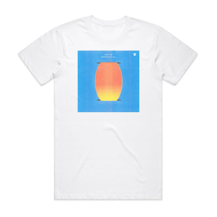 Holy Hive Float Back To You Album Cover T-Shirt White