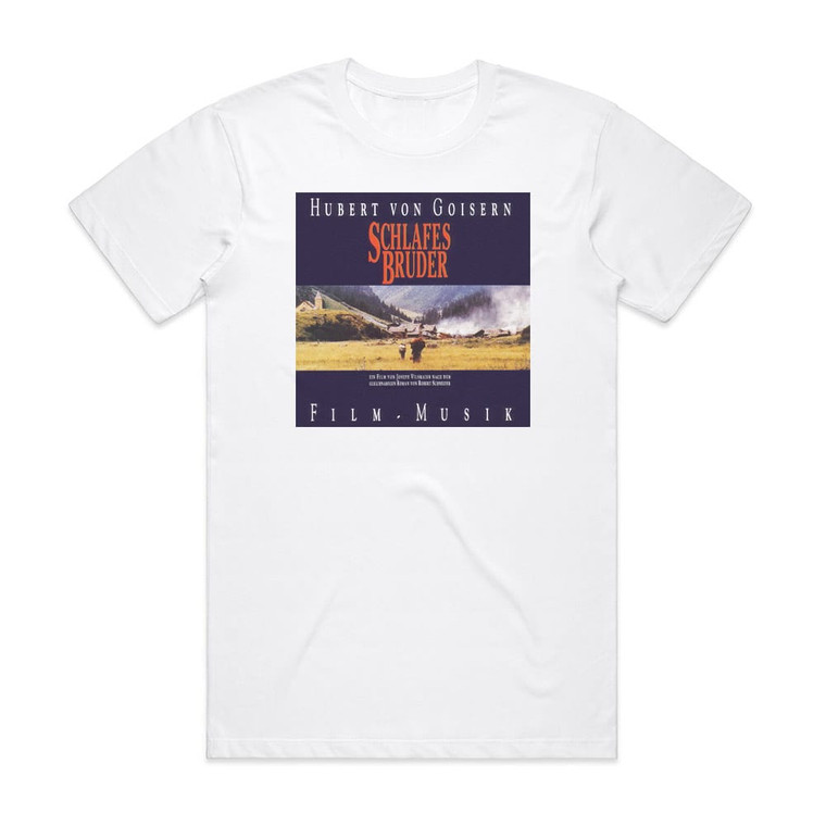 Hubert von Goisern Schlafes Bruder Album Cover T-Shirt White
