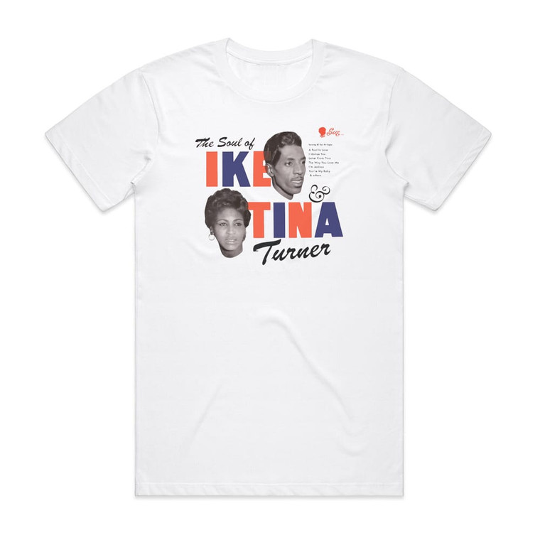 Ike Turner and Tina Turner The Soul Of Ike Tina Turner Album Cover T-Shirt White