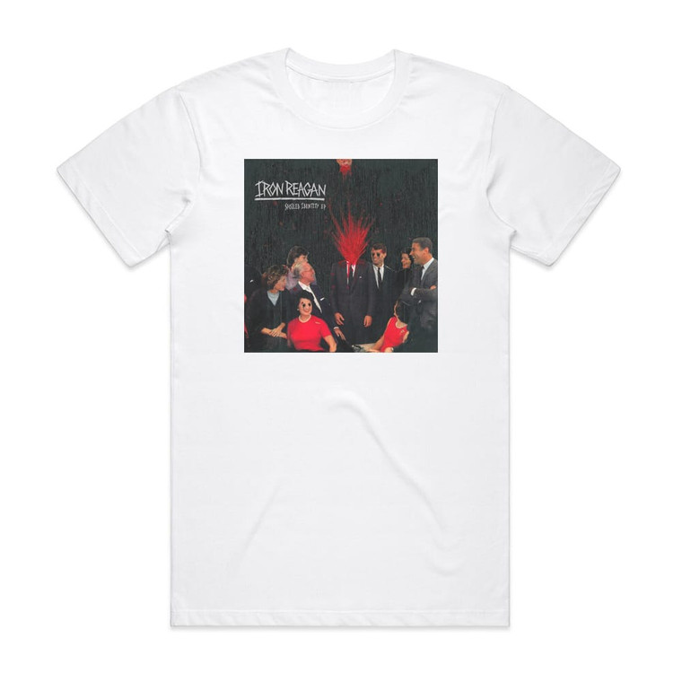 Iron Reagan Spoiled Identity Ep Album Cover T-Shirt White