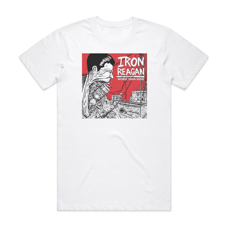 Iron Reagan Worse Than Death Album Cover T-Shirt White