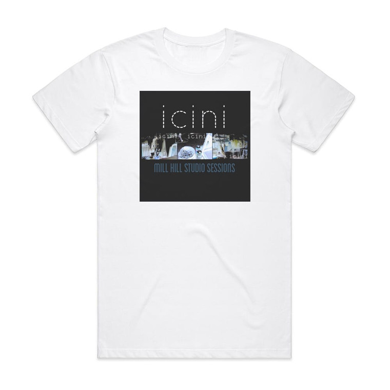 ICINI Mill Hill Studio Sessions Album Cover T-Shirt White