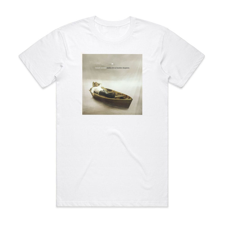 Ismael Serrano Sueos De Un Hombre Despierto Album Cover T-Shirt White