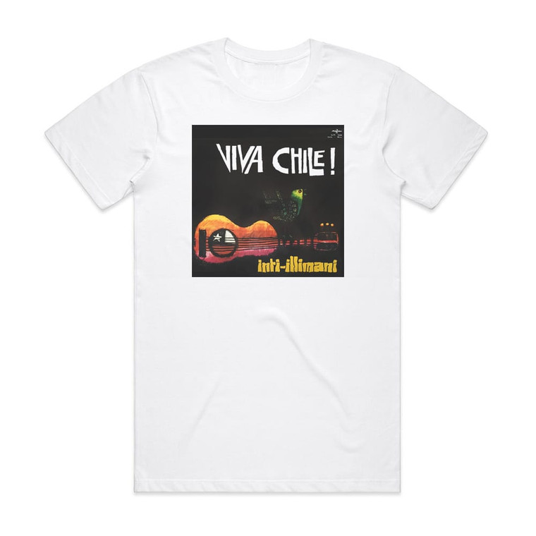 Inti-Illimani Viva Chile Album Cover T-Shirt White
