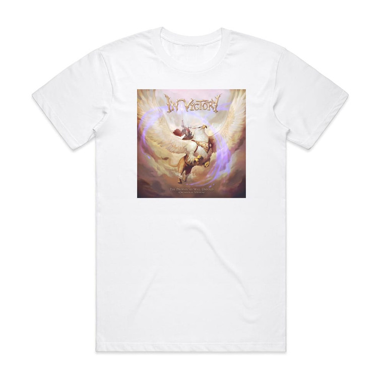 In Victory The Prophecies Will Unfold Orchestral Version Album Cover T-Shirt White