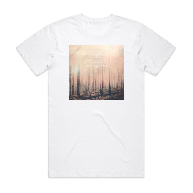 If These Trees Could Talk Red Forest Album Cover T-Shirt White