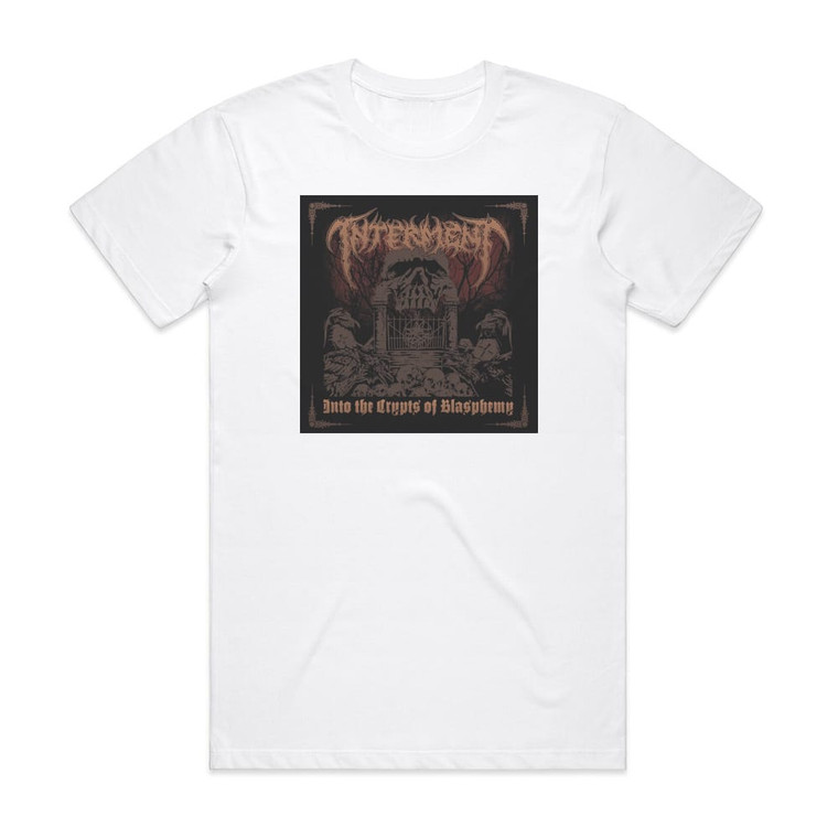 Interment Into The Crypts Of Blasphemy Album Cover T-Shirt White
