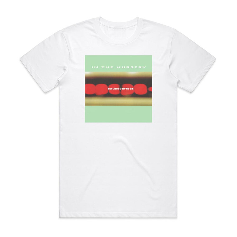 In the Nursery Cause Effect Album Cover T-Shirt White