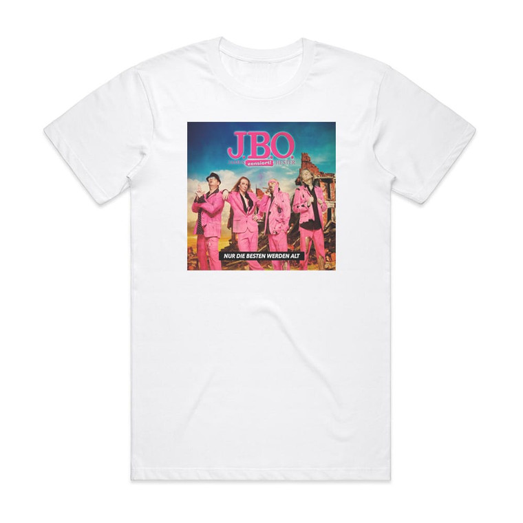 JBO Nur Die Besten Werden Alt Album Cover T-Shirt White JBO Nur Die Besten Werden Alt Album Cover T-Shirt White