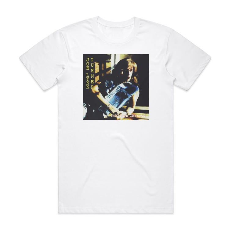 Joe Lynn Turner Nothings Changed Album Cover T-Shirt White Joe Lynn Turner Nothings Changed Album Cover T-Shirt White