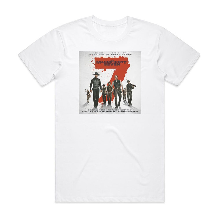 James Horner The Magnificent Seven Original Motion Picture Soundtrack Album Cover T-Shirt White