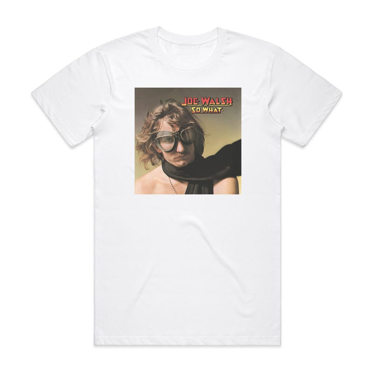Joe Walsh So What Album Cover T-Shirt White