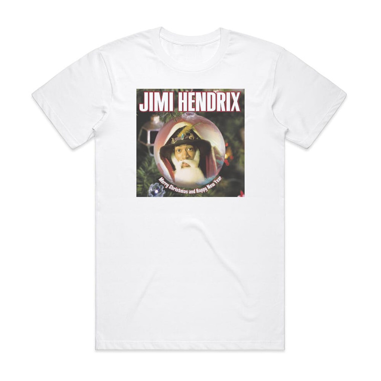 Jimi Hendrix Merry Christmas And Happy New Year Album Cover T-Shirt White