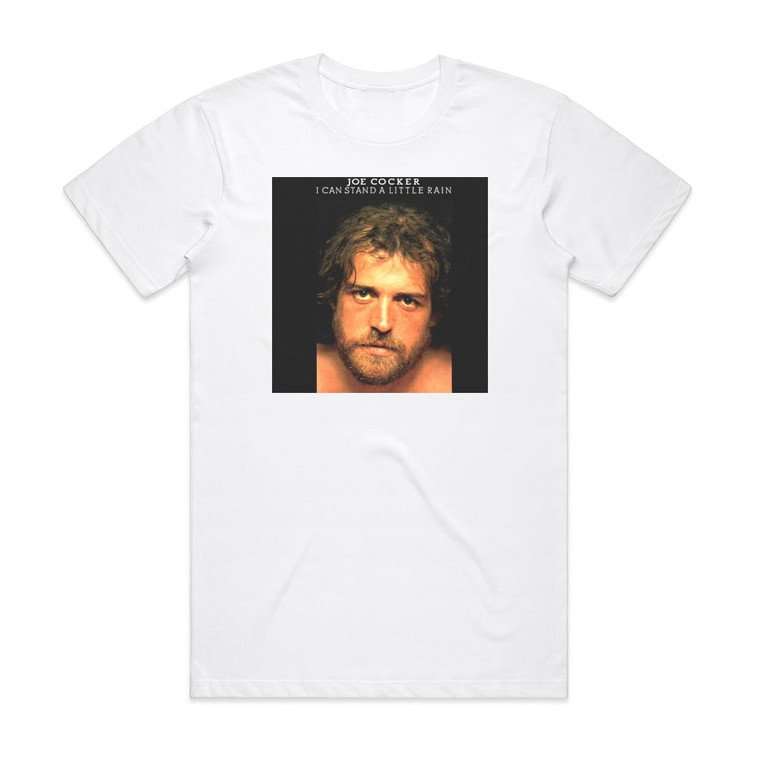 Joe Cocker I Can Stand A Little Rain Album Cover T-Shirt White
