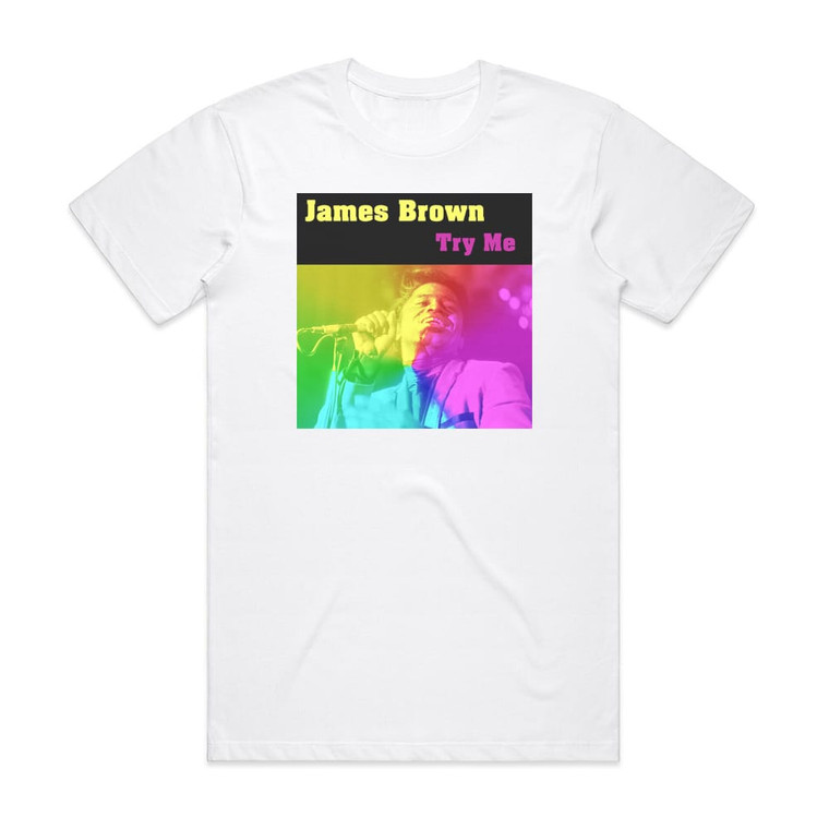 James Brown Try Me Album Cover T-Shirt White