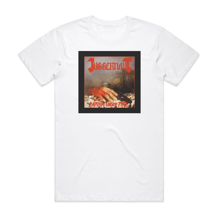 Juggernaut Baptism Under Fire Album Cover T-Shirt White