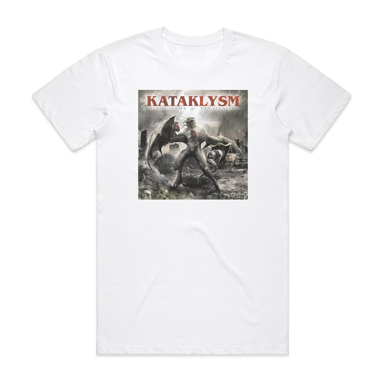 Kataklysm In The Arms Of Devastation Album Cover T-Shirt White