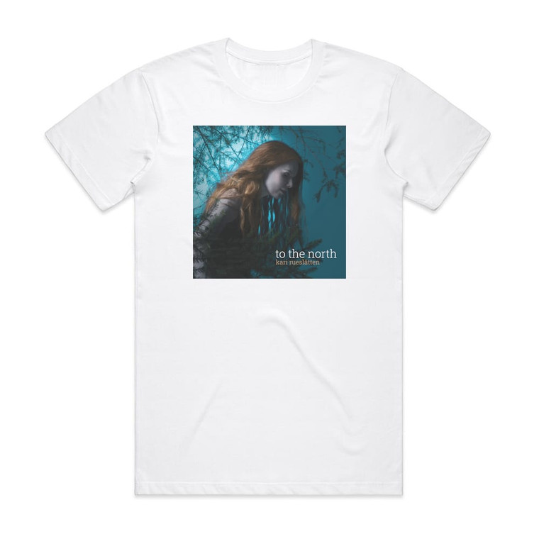 Kari Rueslatten To The North Album Cover T-Shirt White
