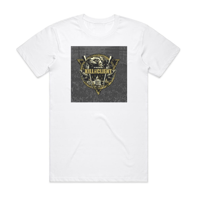 Kill the Client Set For Extinction Album Cover T-Shirt White