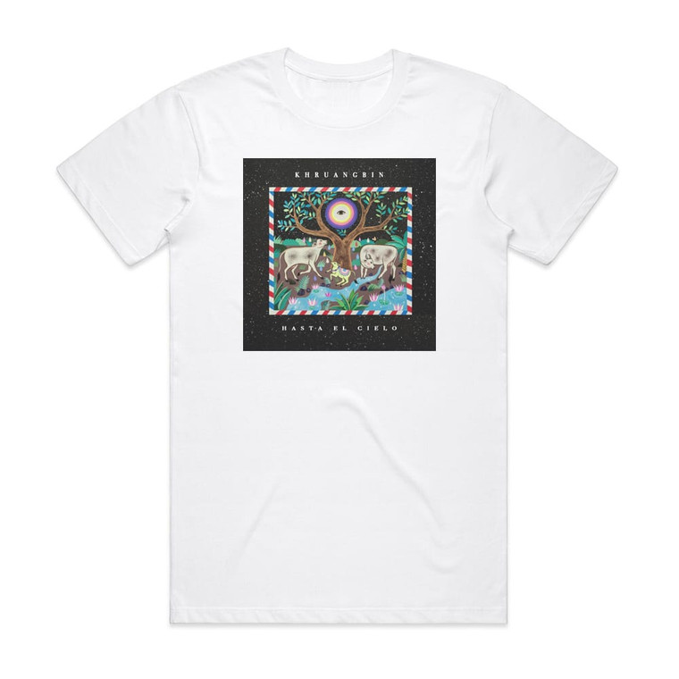 Khruangbin Hasta El Cielo Con Todo El Mundo In Dub Album Cover T-Shirt White