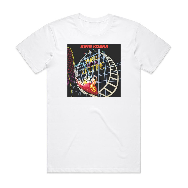 King Kobra Thrill Of A Lifetime Album Cover T-Shirt White