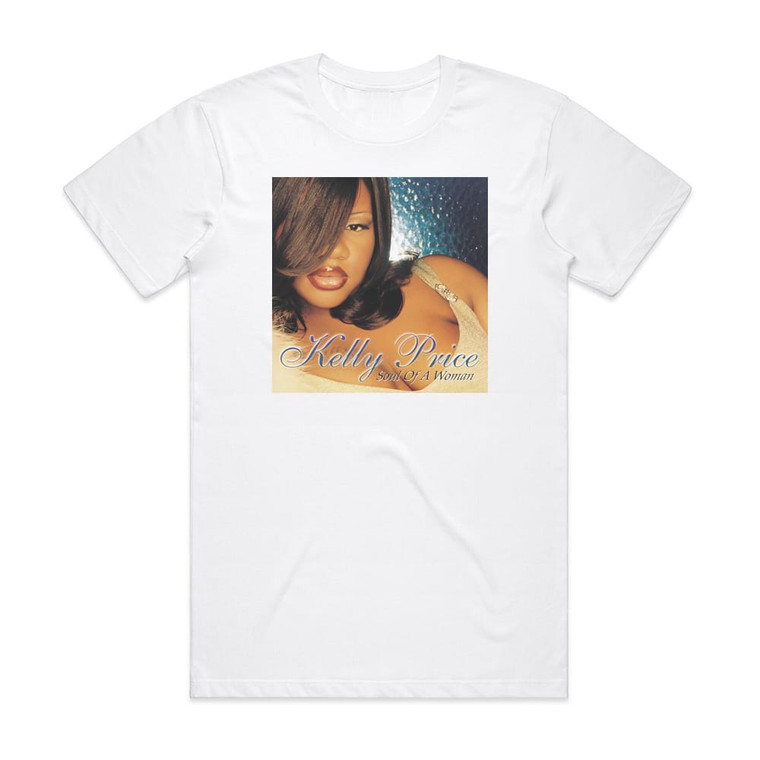 Kelly Price Soul Of A Woman Album Cover T-Shirt White