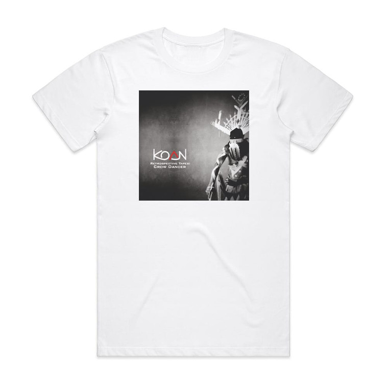 Koan Retrospective Tapes Crow Dancer 1993 1995 Selected Works Album Cover T-Shirt White