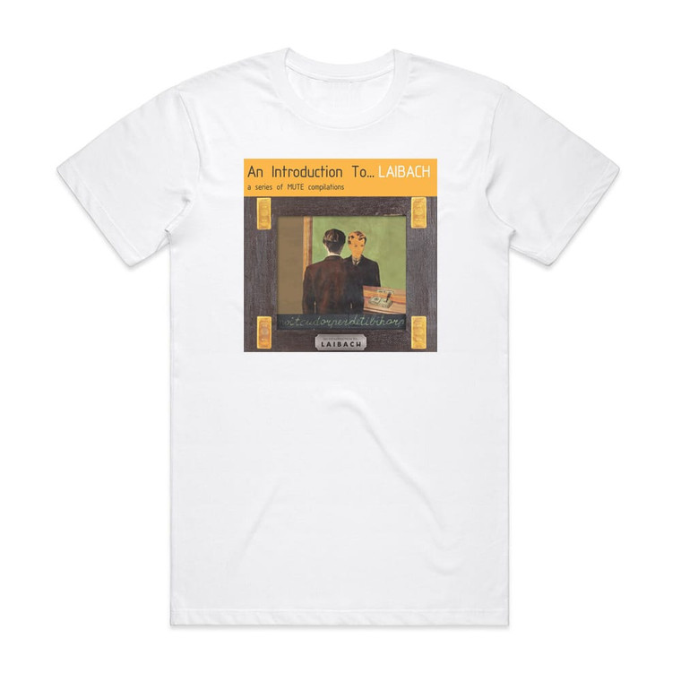 Laibach An Introduction To Laibach Reproduction Prohibited Album Cover T-Shirt White