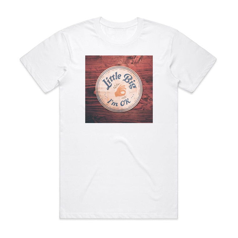Little Big Im Ok Album Cover T-Shirt White