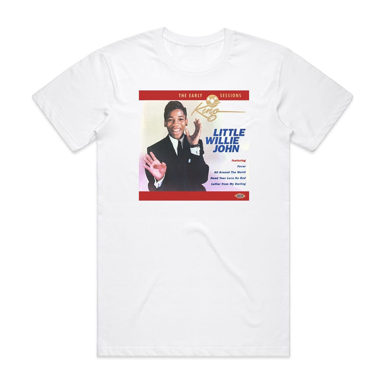 Little Willie John The Early King Sessions Album Cover T-Shirt White Little Willie John The Early King Sessions Album Cover T-Shirt White