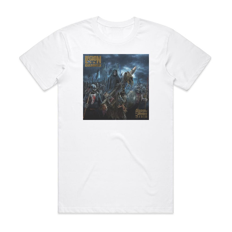 Legion of the Damned Slaves Of The Shadow Realm Album Cover T-Shirt White