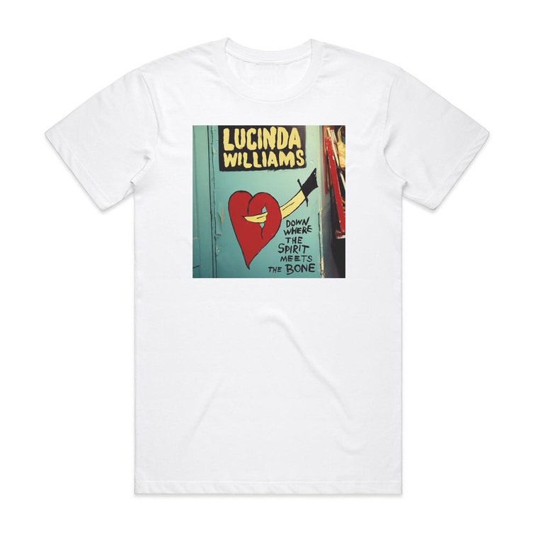 Lucinda Williams Down Where The Spirit Meets The Bone Album Cover T-Shirt White