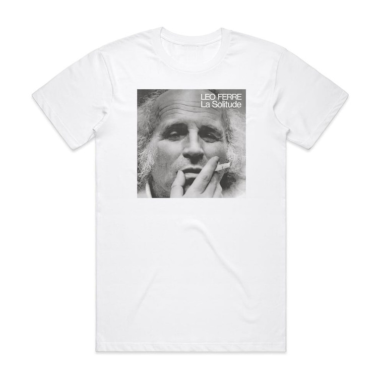 Leo Ferre La Solitude Album Cover T-Shirt White