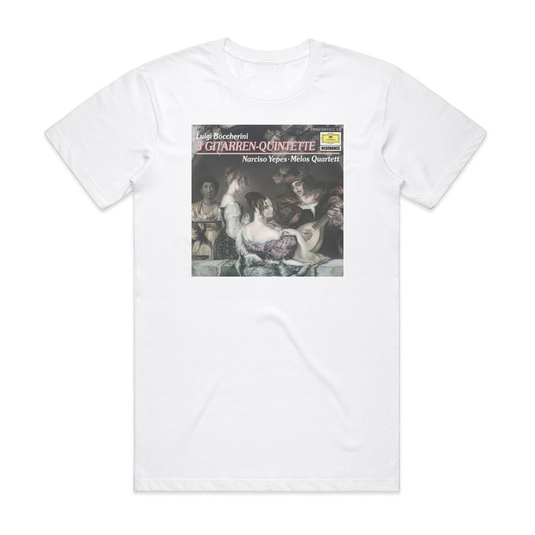 Luigi Boccherini 3 Guitar Quintets Melos Quartet Feat Guitar Narciso Yepes Album Cover T-Shirt White