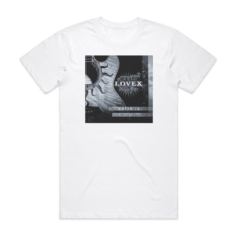 Lovex Dont Let Me Fall Got What I Came For Album Cover T-Shirt White