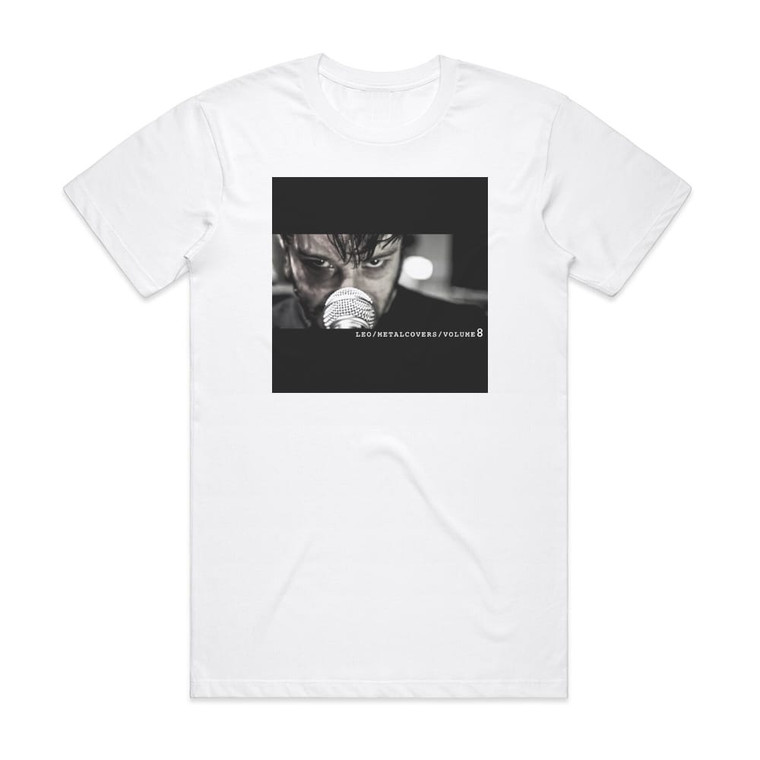 Leo Moracchioli Leo Metal Covers Volume 8 Album Cover T-Shirt White