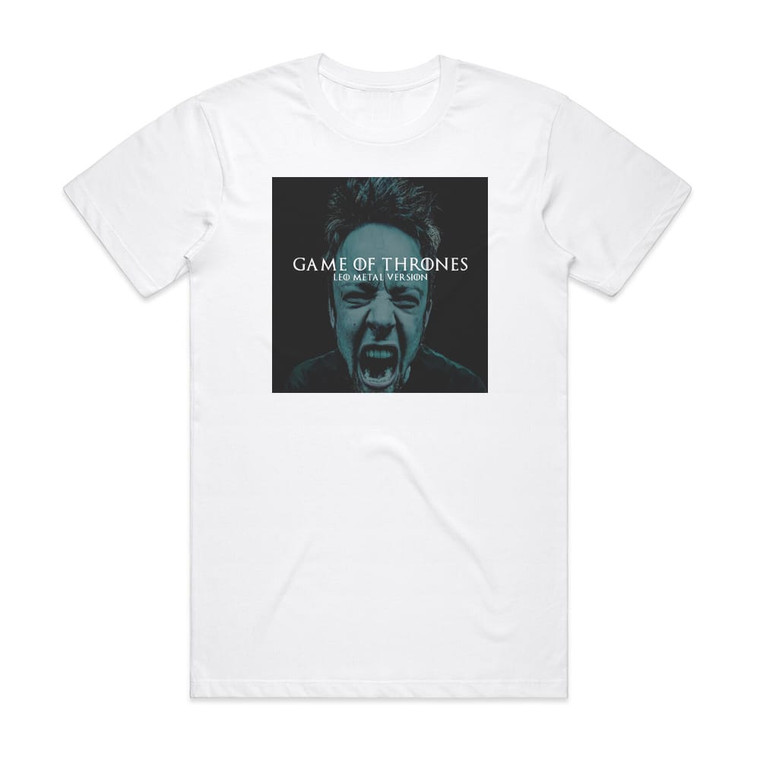 Leo Moracchioli Game Of Thrones Theme Metal Version Album Cover T-Shirt White