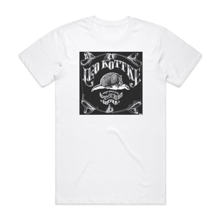 Leo Kottke 6 And 12 String Guitar 1 Album Cover T-Shirt White Leo Kottke 6 And 12 String Guitar 1 Album Cover T-Shirt White