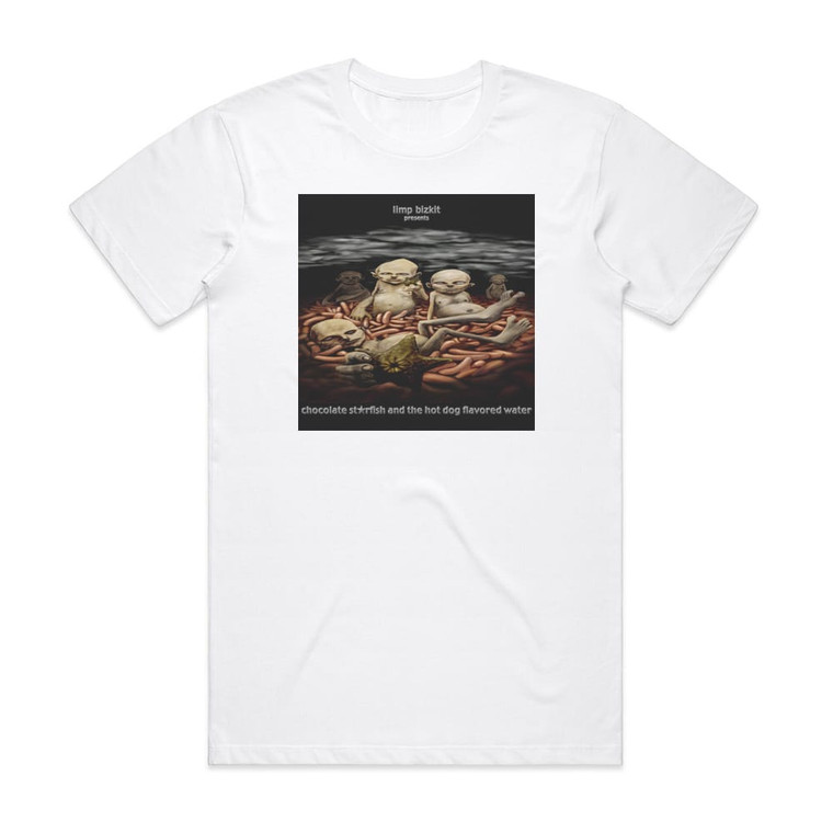 Limp Bizkit Chocolate Starfish And The Hot Dog Flavored Water Album Cover T-Shirt White