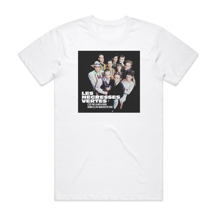 Les Negresses Vertes Cest Pas La Mer Boire 1987 1993 Album Cover T-Shirt White