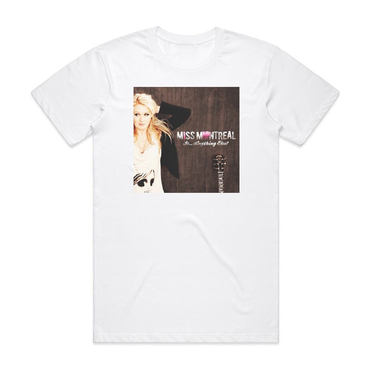 Miss Montreal So Anything Else Album Cover T-Shirt White