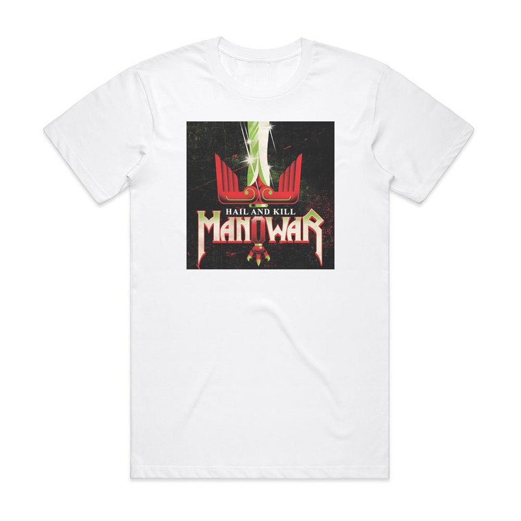Manowar Hail And Kill Album Cover T-Shirt White