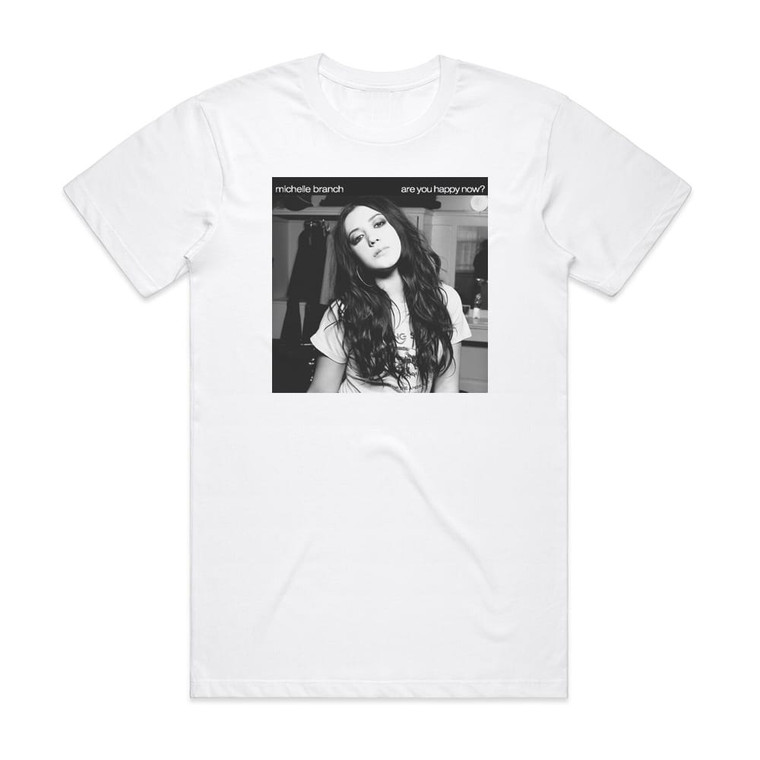 Michelle Branch Are You Happy Now 1 Album Cover T-Shirt White
