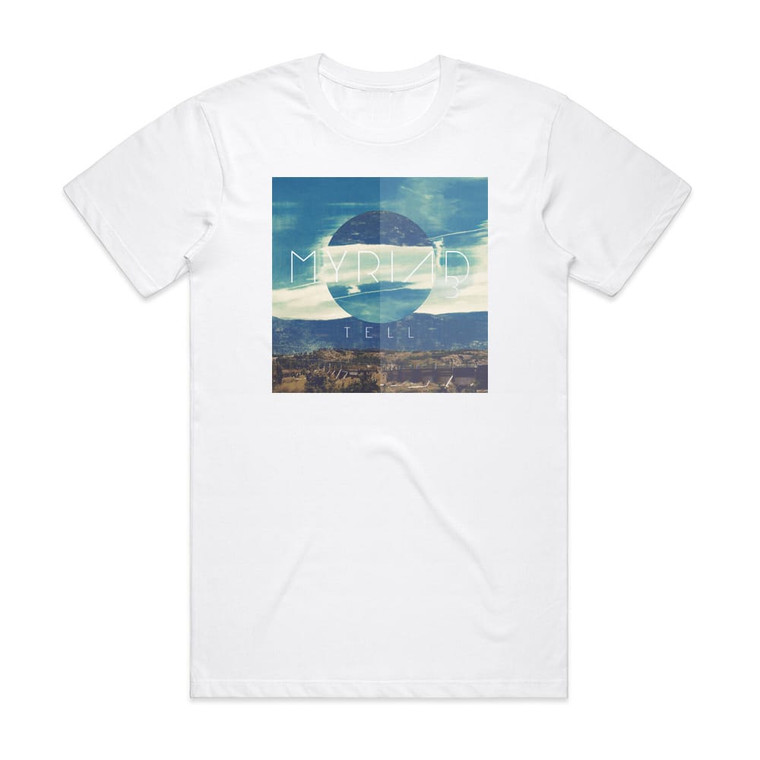 Myriad3 Tell Album Cover T-Shirt White