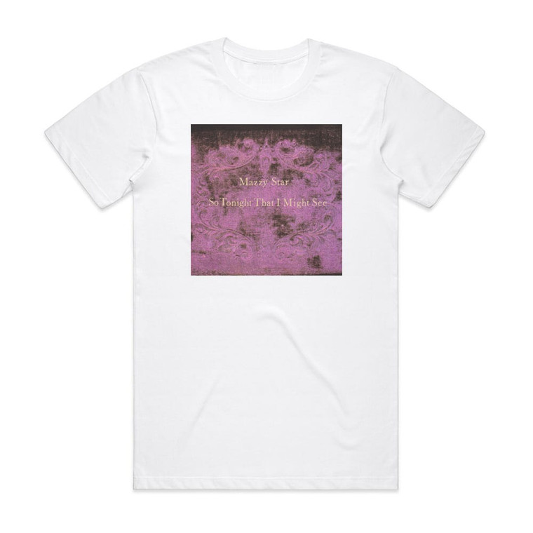 Mazzy Star So Tonight That I Might See Album Cover T-Shirt White