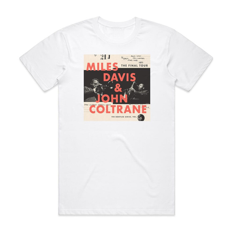 Miles Davis The Final Tour The Bootleg Series Vol 6 Album Cover T-Shirt White