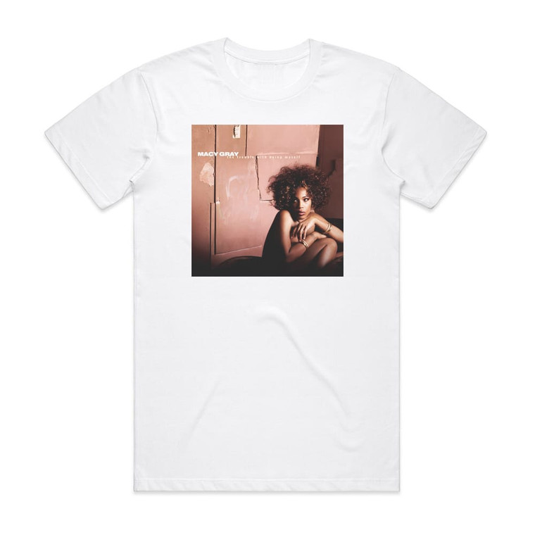 Macy Gray The Trouble With Being Myself Album Cover T-Shirt White