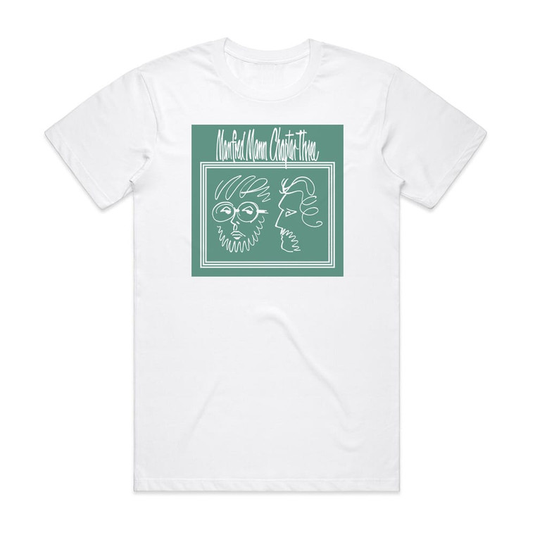 Manfred Mann Chapter Three Manfred Mann Chapter Three Album Cover T-Shirt White